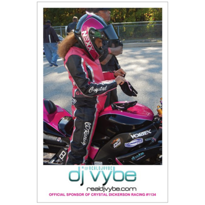 DJ Vybe / Crystal Dickerson Racing Poster